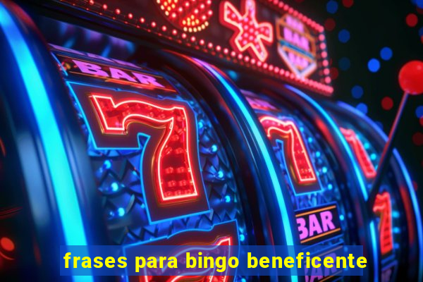 frases para bingo beneficente